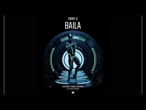 IMMI V -  Baila (Official Audio)