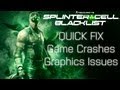 Splinter Cell Blacklist | Quick Fix | Game Crash.