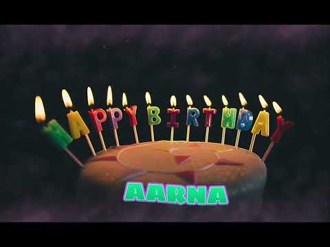 Amazing Happy Birthday AARNA song. Happy birthday song with names