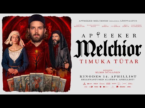 APTEEKER MELCHIOR: TIMUKA TÜTAR - kinodes 14. aprillist!