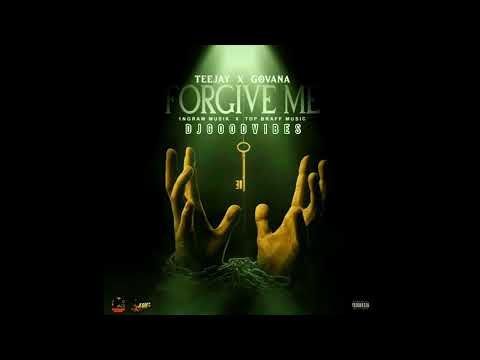 Teejay Ft. Govana - Forgive Me (Official Audio) Feb 2022