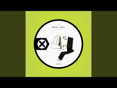 How Long (Original Mix)