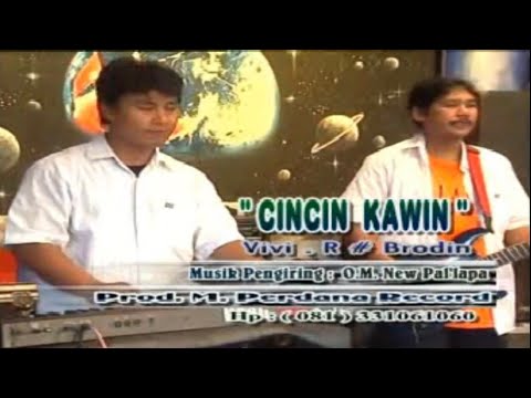 New Pallapa || Cincin kawin || Vivi .R & Brodin