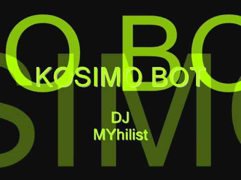 Kosimo Bot - DJ Myhilist