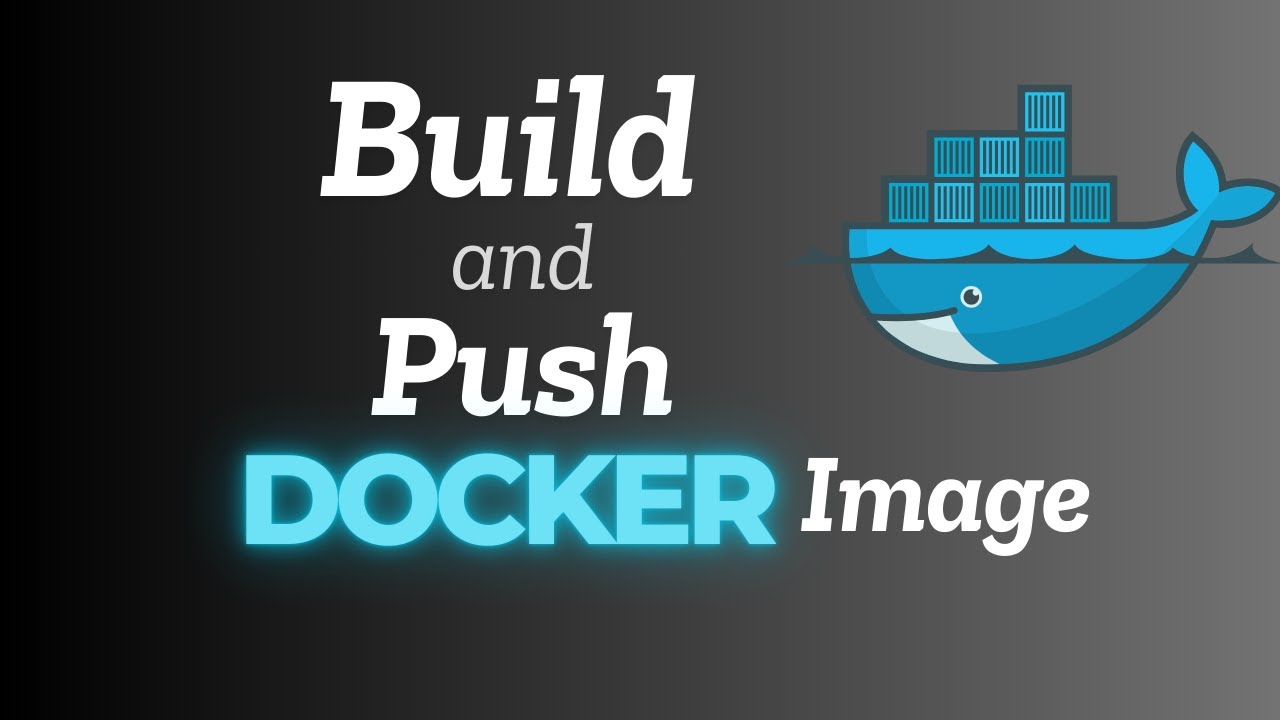 Step-by-Step Guide: Build and Push a Docker Image to Docker Hub