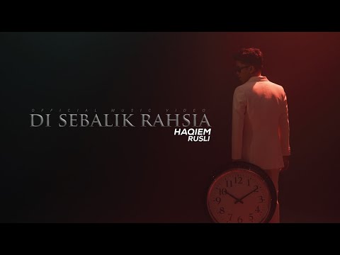 Haqiem Rusli - Di Sebalik Rahsia (Official Music Video)