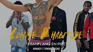 Tenor ft ocho ft kranzy COMME D HABITUDE