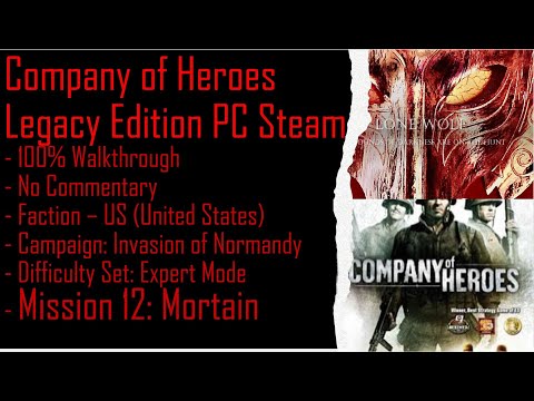 Company of Heroes PC Steam ION (Expert) 100% Walkthrough Part 12 (No Commentary)