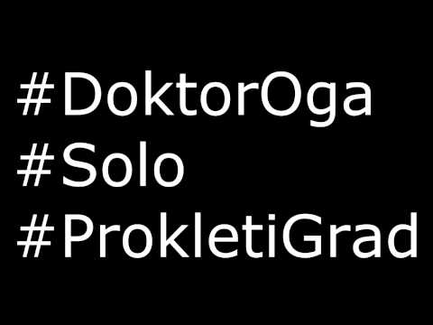 Doktor Oga feat. Solo - Prokleti grad
