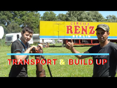 Circus RENZ Berlin | Transport & Build Up | Aufbau | Montage du Cirque
