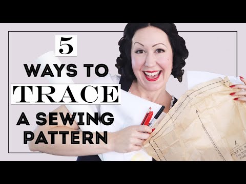 5 METHODS TO TRACE A SEWING PATTERN... So you keep your original patterns intact!