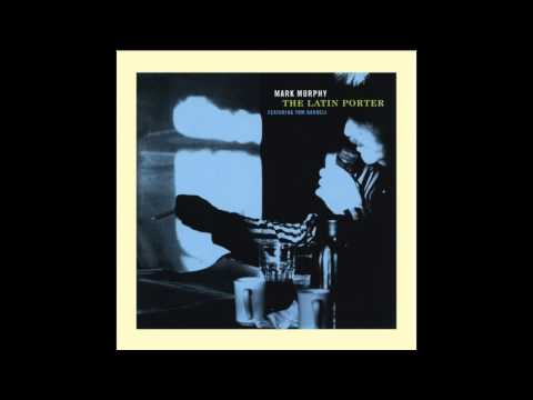 Mark Murphy - Looking at You (feat. Tom Harrell)