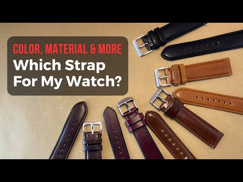 Bring Your Watch to the Maximum With Quality Straps. A Guide About Material, Color, Built, Style ...