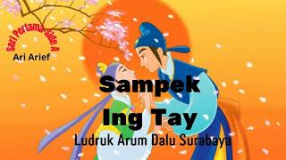 Download lagu Sampek-Ing Tay (Seri Pertama Side A)---Ludruk Arum Dalu Surabaya mp3 Download lagu Sampek-Ing Tay (Seri Pertama Side A)---Ludruk Arum Dalu Surabaya mp3