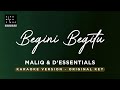 Begini Begitu - Maliq & D'Essentials (Original Key Karaoke) - Piano Instrumental Cover with Lyrics