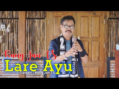 KANG JAN TS - LARE AYU [Music Video Official]