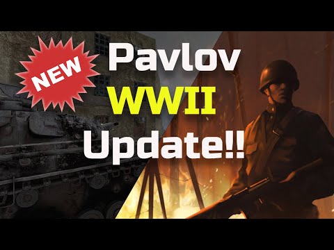 THE NEW WW2 UPDATE FOR PAVLOV IS INSANE