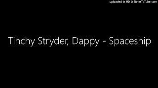 Tinchy Stryder, Dappy - Spaceship (Remember 2011)