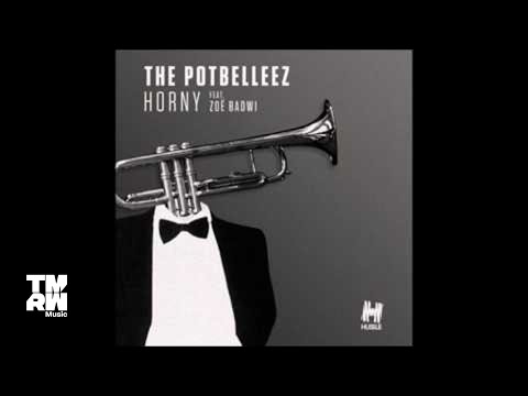 The Potbelleez - Horny (ft. Zoe Badwi) (Kid Kenobi Remix)