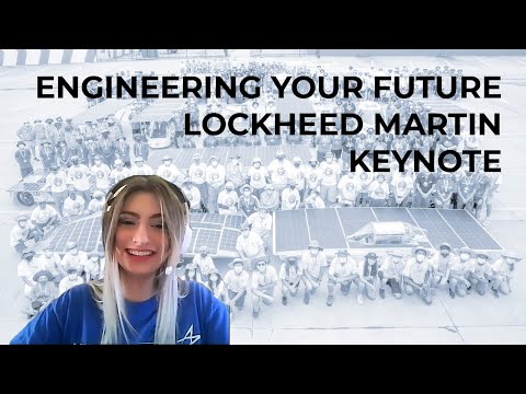 Engineering Your Future - Lockheed Martin Keynote Presentation