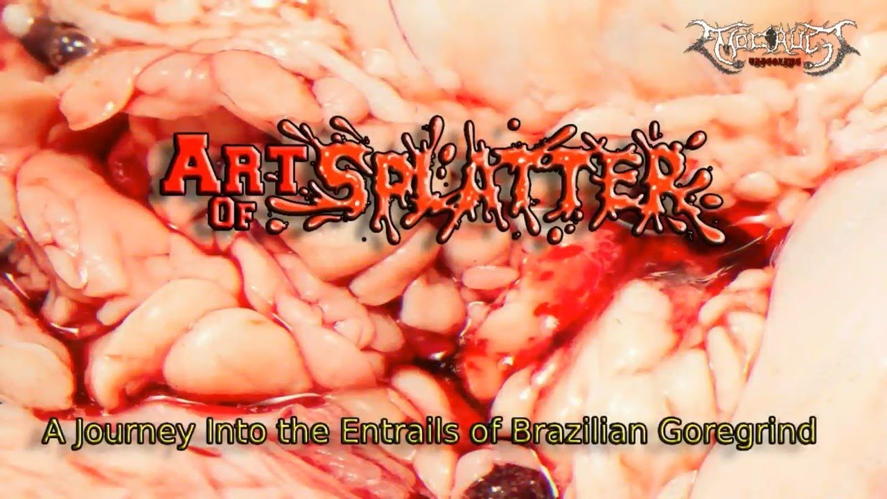 ART OF SPLATTER (2025) (Brazilian Goregrind Documentary) [Emocaust Videozine]