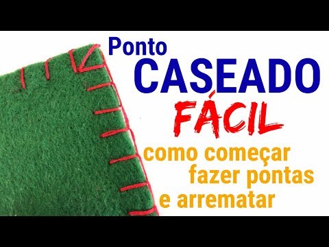 Ponto caseado fácil de fazer - passo a passo começo, pontas e arremate
