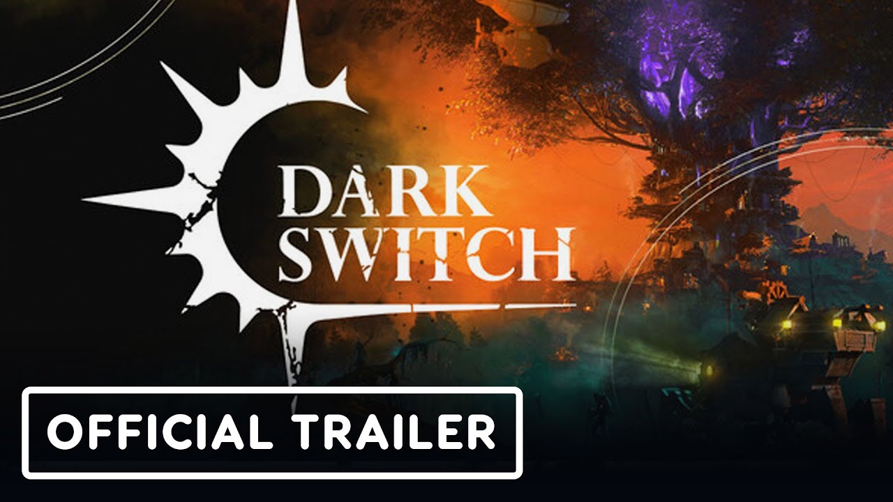 DarkSwitch - Official Release Date Trailer