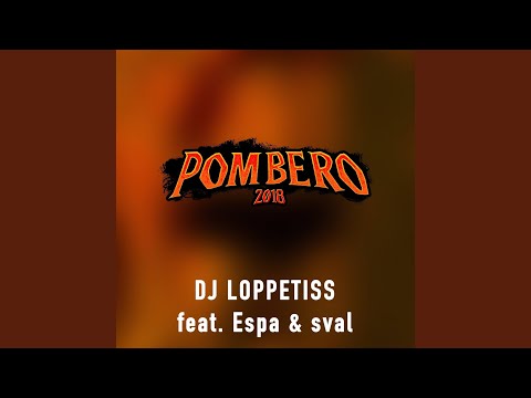 Pombero 2018 (feat. Espa & Sval)