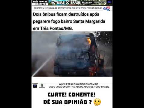 Dois ônibus ficam destruídos após pegarem fogo bairro Santa Margarida em Três Pontas/MG