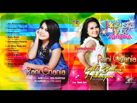 [FULL CD AUDIO HQ] HOUSE MIX DANGDUT "SETANGKAI BUNGA PADI" - RANI CHANIA