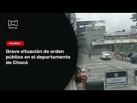 Grave situación de orden público en el departamento de Chocó
