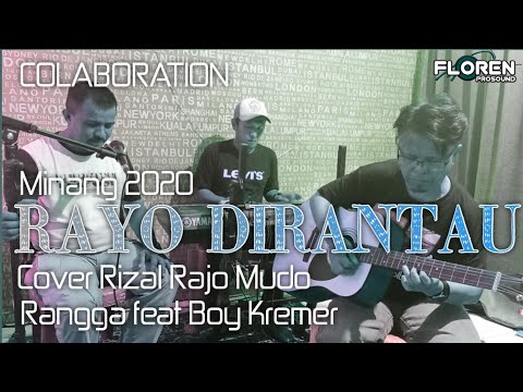 Rayo Dirantau - Eri Damara || Cover by Rizal Rajo Mudo Colaboration Rangga feat Boy Kremer