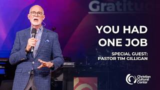 You Had One Job | Special Guest: Pastor Tim Gilligan