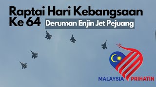 Download lagu Deruman Enjin Jet Pejuang semasa Raptai Hari Kebangsaan Ke 64 mp3