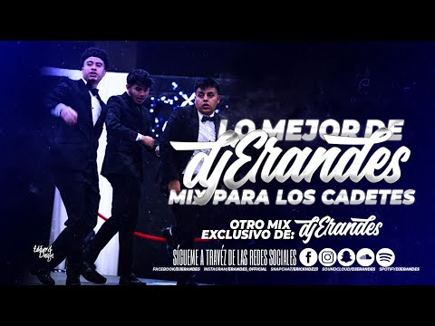 Lo Mejor De DJ Erandes - Mix Para Cadetes 2022 | DJ Erandes