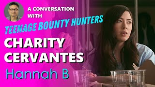 Interview with Charity Cervantes from TEENAGE BOUNTY HUNTERS on Netflix | Hannah B Holy Trinity video