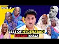 BEST OF HYDERABADI KIRAAK KHALA Non Stop Comedy Ajju Almari Noor Bhai Shehbaaz Khan Team