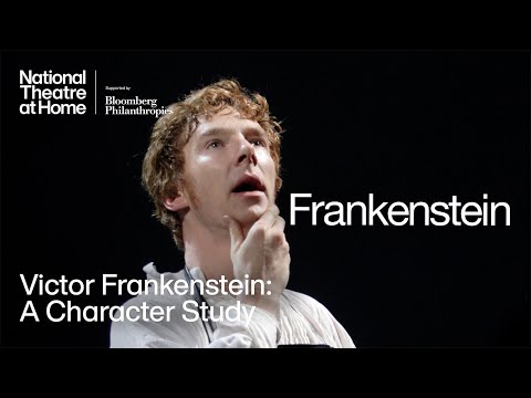 Victor Frankenstein: A Character Study | National Theatre at Home