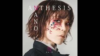 Download lagu Nano ナノ- ANTHESIS (The Full EP) mp3 Download lagu Nano ナノ- ANTHESIS (The Full EP) mp3