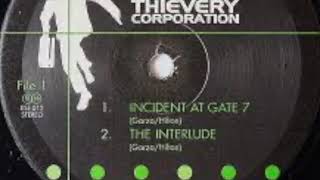 Thievery Corporation – Incident At Gate 7