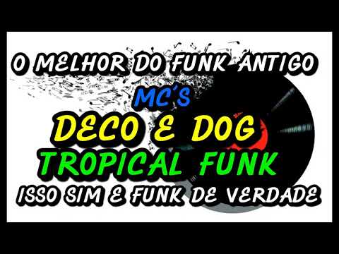 MC´S  DECO E DOG - TROPICAL FUNK