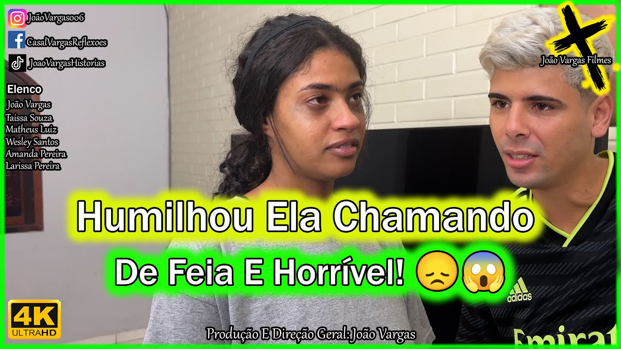 Humilhou Ela Chamando De Feia E Horrível! 😞😱