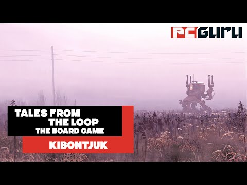 Társasjáték a Hurokból ► Tales From the Loop: The Board Game - Kibontjuk - PC Guru Magazin