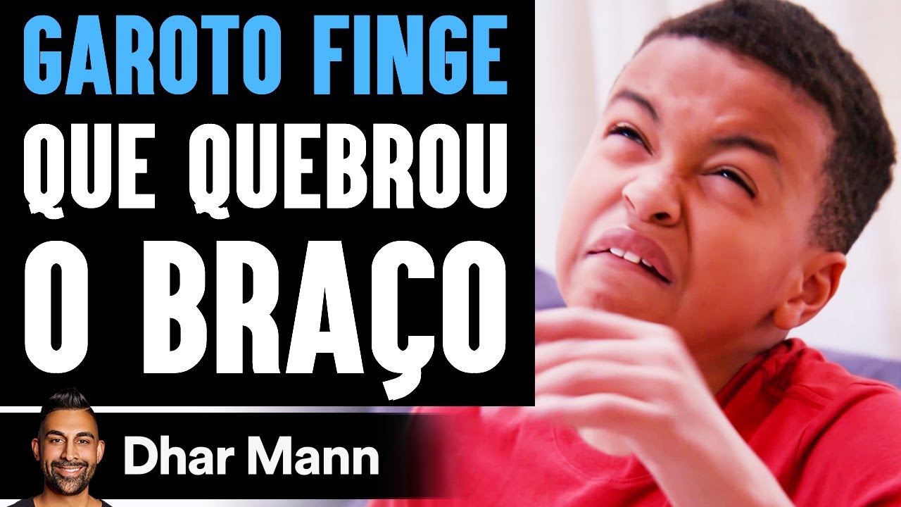 GAROTO FINGE Que Quebrou O Braço | Dhar Mann