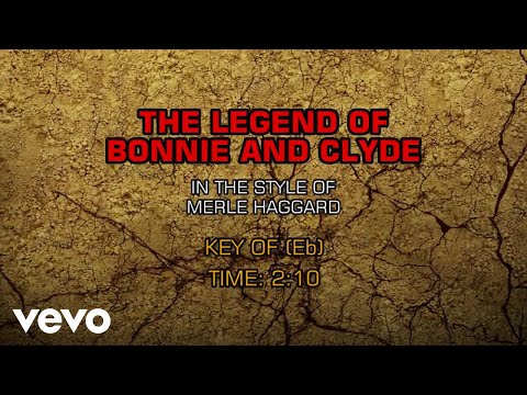 The Legend of Bonnie and Clyde - Merle Haggard