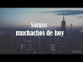 Luis Miguel - Muchachos De Hoy (Letra) ♡