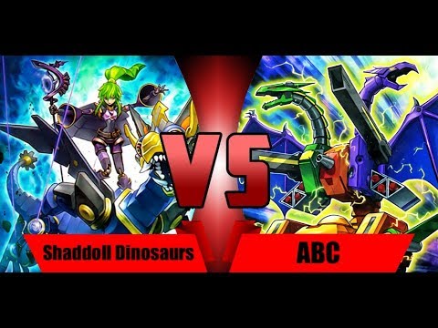 Yugioh: Shaddoll Dinosaurs Vs ABC (Match, July 2018 Format)