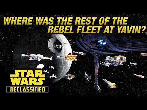 Where was the Rebel Fleet at the Battle of Yavin? (Remaster) | Star Wars Declassified