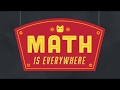 Math is Everywhere