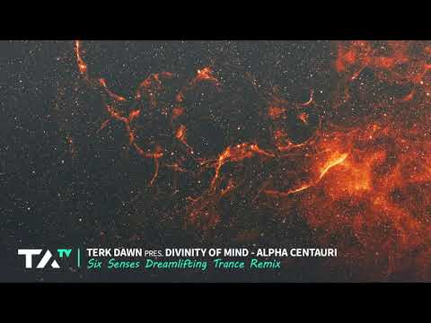 Terk Dawn pres. Divinity of Mind - Alpha Centauri (Six Senses Remix)